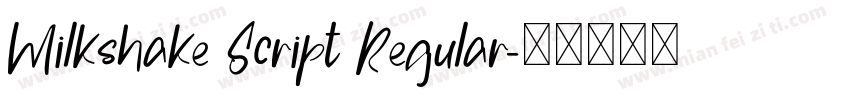 Milkshake Script Regular字体转换